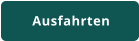Ausfahrten