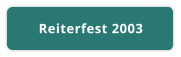 Reiterfest 2003